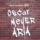 Episode 114: Oscar Meyer Aria
