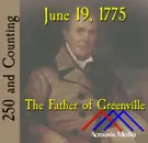 June 19, 1775: The Father of Greenville