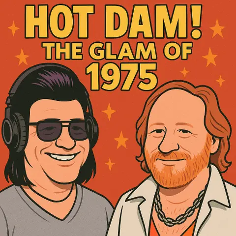 Hot Dam! The Glam of 1975