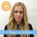12. Carolin Solskär – ”Trots dåliga dagar, kom ihåg att du är värdefull.”