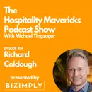 #204 Richard Coldlough, MD of Parogon Group, on Nurturing Culture Carriers