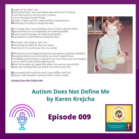 Ep. 9: Autism Does Not Define Me - A Message of Hope and Inspiration