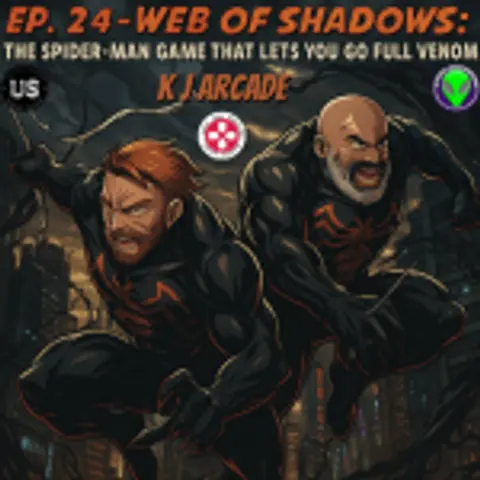 K J Arcade 24: Web of Shadows: The Spider-Man Game That Let You Go Full Venom