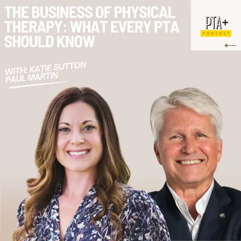 The Business of Physical Therapy: What Every PTA Should Know