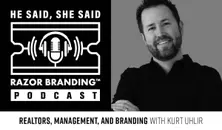 Realtors, Management, and Branding with Kurt Uhlir