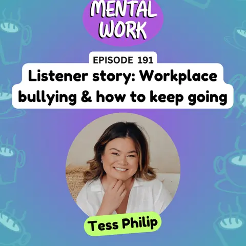 LISTENER STORY: Managing bullying in a psychology internship and coming out the other side (with Tess Philip)