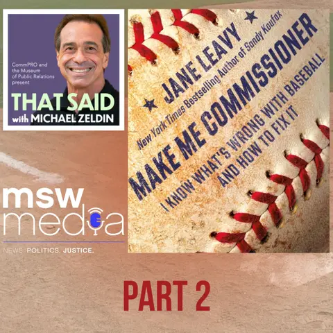 Jane Leavy | Make Me Commissioner | Part 2