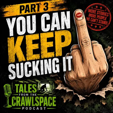 Keep Sucking It!