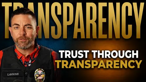 Trust Through Transparency | Sgt. Erik Lavigne