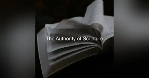 Foundations: The Authority of Scripture