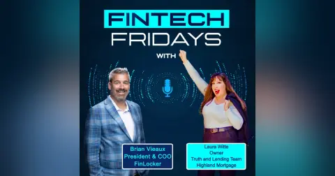 Fintech Fridays w/ Laura Witte - Truth & Lending Team