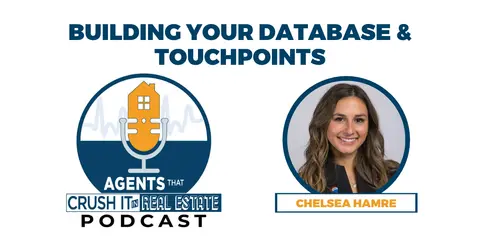 Ep. 4 Chelsea Hamre - Building Your Database & Touchpoints