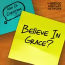 Why Do Christians Believe In Grace?