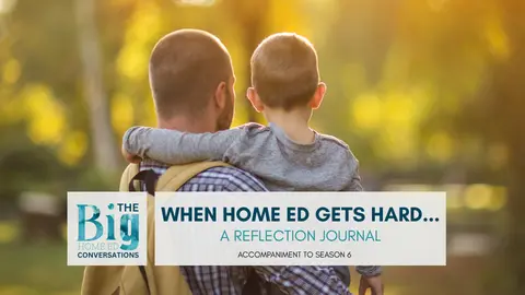 The BIG Home Ed Conversations