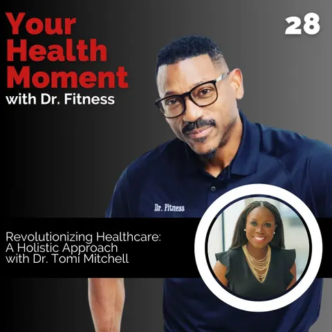 Revolutionizing Healthcare: A Holistic Approach with Dr. Tomi Mitchell