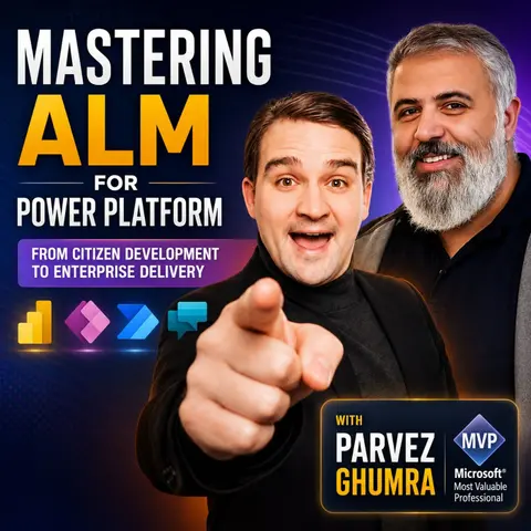Power Platform ALM with Parvez Ghumra [MVP]