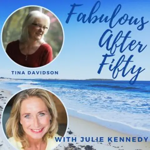 FABULOUS AFTER FIFTY! EPISODE 118 – TINA DAVIDSON  – LET YOUR HEART BE BROKEN – Life and Music from a Classical Composer