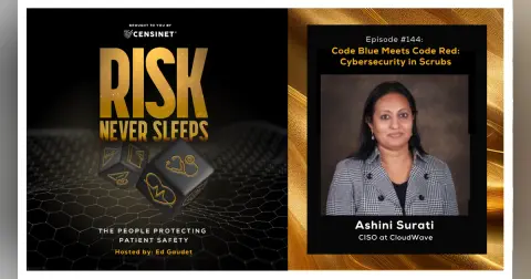 Episode #144. Code Blue Meets Code Red: Cybersecurity in Scrubs, with Ashini Surati, CISO at CloudWave