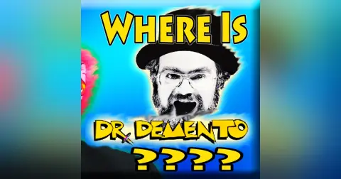 Where Is Dr. Demento??? – Dandy Fun House episode 26