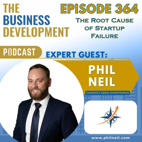 The Root Cause of Startup Failure with Phil Neil