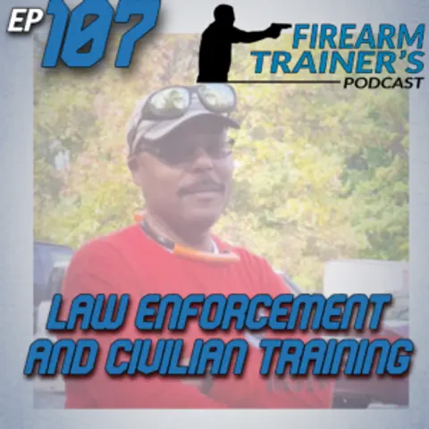 EP-107 Civilian and Law Enforcement Training