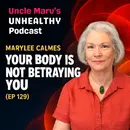 Your Body Is Not Betraying You (EP 129)