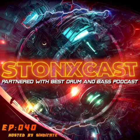 Stonxcast EP:40 - Hosted by Sindicate
