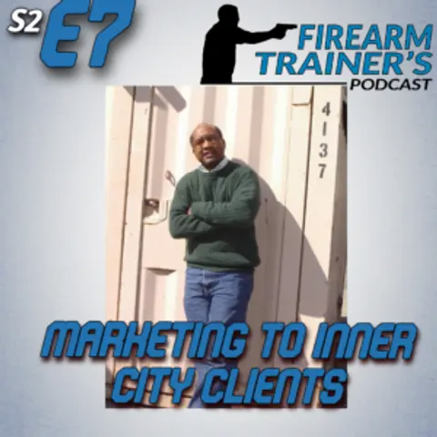 S2E7 Marketing To Inner City Clients