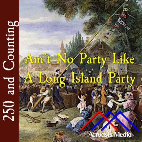 Ain’t No Party Like A Long Island Party–July 23, 1776