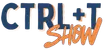 The CTRL+T Show