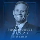 On Future-Proofing Law Firms: The Rise of Private Equity and MSOs in Legal & Investing in Tech to Build Referral Networks (Glen Lerner)