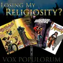 Episode 4: Losing My Religiosity?