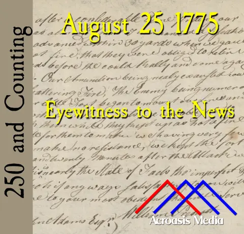 August 25, 1775: Eyewitness To The News