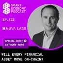 Will Every Financial Asset Move On-Chain? | Anthony Moro of Nuva Labs