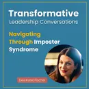 Navigating Through Imposter Syndrome with Dea Katel Fisher