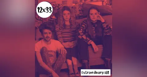 s12e33: Un programa extraordinario – Extraordinary s01