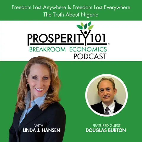 Freedom Lost Anywhere Is Freedom Lost Everywhere – The Truth About Nigeria – with Douglas Burton - [Ep.202]