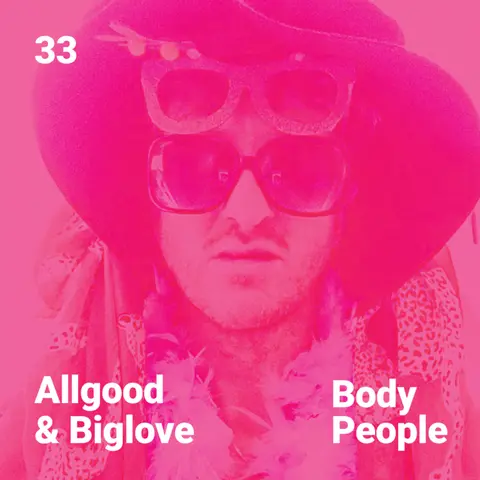 Body People 33 — Allgood & Biglove