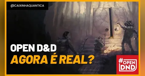 Jogada de Mestre #050 - Open D&D é realidade mesmo?