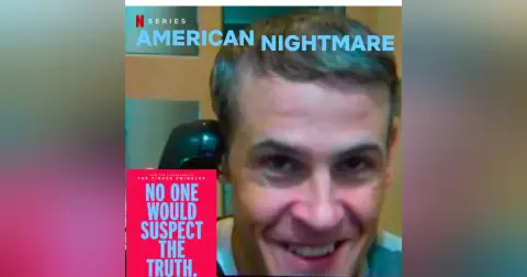 Netflix American Nightmare Matthew Muller Prison Interview