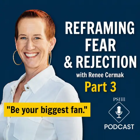 Reframing Fear & Rejection with Renee Cermak | Pt 3