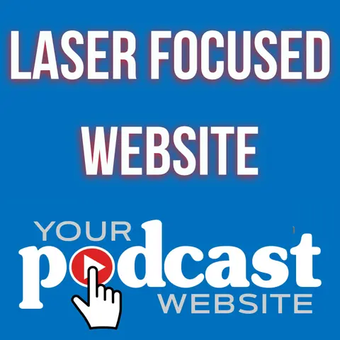 Six Key Sections to Optimize Your Podcast Website