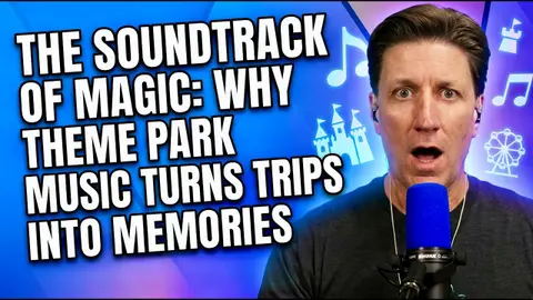 The Soundtrack of Magic: Why Theme Park Music Turns Trips Into Memories