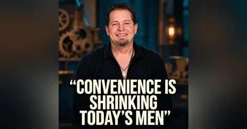 Why Convenience Is Shrinking Masculinity | Adam Feuerstein of The Forge