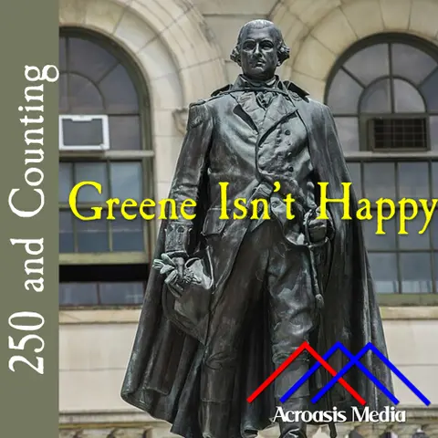 Greene Isn’t Happy–August 15, 1776
