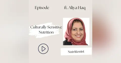 24 I Culturally Sensitive Nutrition—Are You Still Talking about "Whole Grains"? (Aliyah Haq)