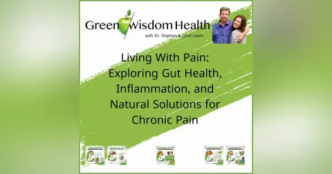 Living With Pain: Exploring Gut Health, Inflammation, and Natural Solutions for Chronic Pain