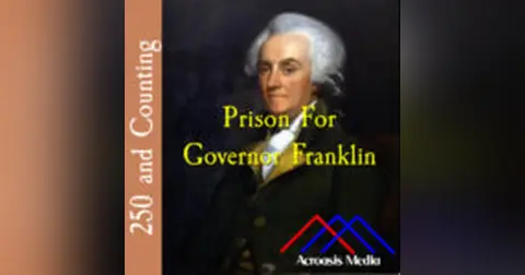 Prison For Governor Franklin–June 24, 1776