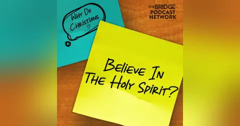 Why Do Christians Believe In The Holy Spirit?