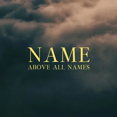 Name Above All Names: Yahweh is There
